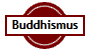Buddhismus